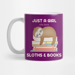 Just a girl who loves sloths and books Mug